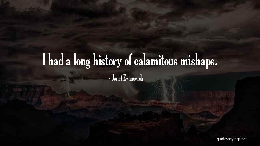 Calamitous 7 Quotes By Janet Evanovich Calamitous 7 Quotes By Janet Evanovich