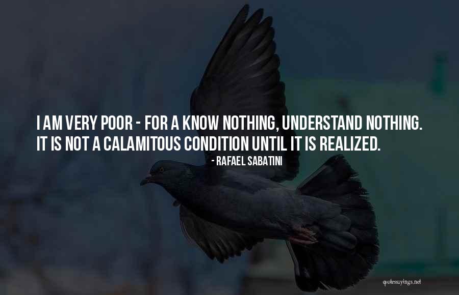 Calamitous 7 Quotes By Rafael Sabatini Calamitous 7 Quotes By Rafael Sabatini