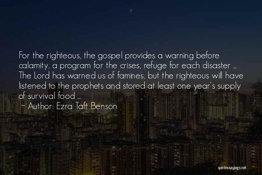 Calamity Disaster Quotes By Ezra Taft Benson