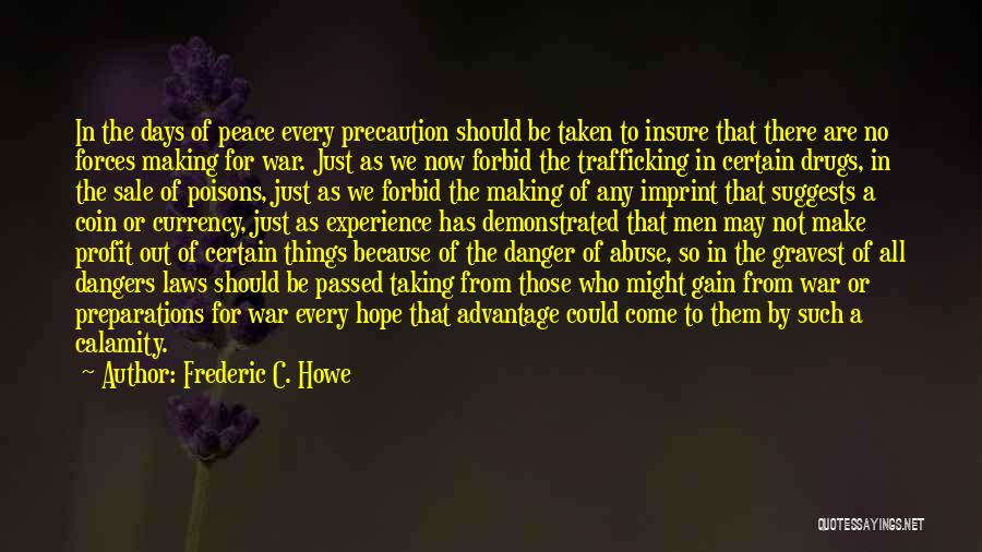 Calamity Hope Quotes By Frederic C. Howe