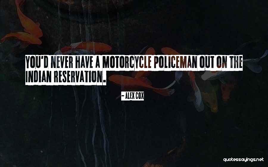 Calanchi Atri Quotes By Alex Cox Calanchi Atri Quotes By Alex Cox