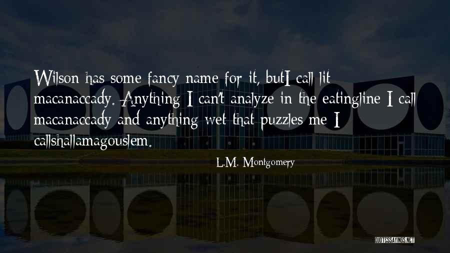Calardia Quotes By L.M. Montgomery Calardia Quotes By L.M. Montgomery
