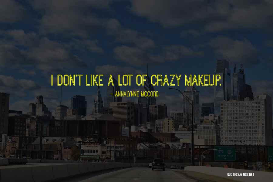 Calasparra Quotes By AnnaLynne McCord Calasparra Quotes By AnnaLynne McCord