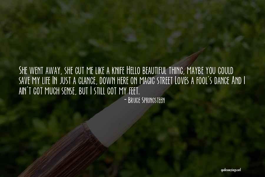Calatorie Grecia Quotes By Bruce Springsteen Calatorie Grecia Quotes By Bruce Springsteen