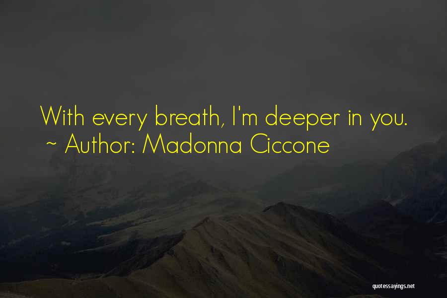 Calazans Giae Quotes By Madonna Ciccone