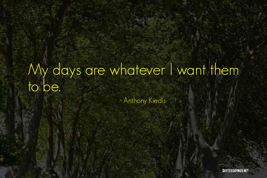 Calazans Marinha Quotes By Anthony Kiedis Calazans Marinha Quotes By Anthony Kiedis