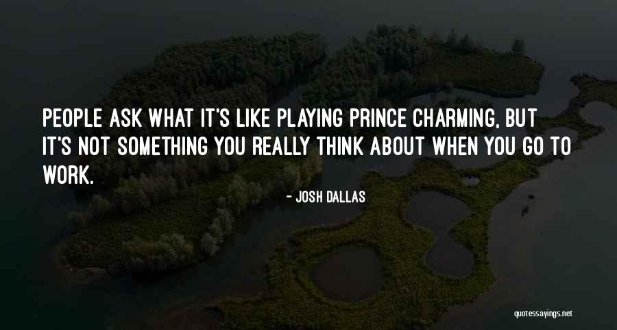 Calazans Medellin Quotes By Josh Dallas Calazans Medellin Quotes By Josh Dallas
