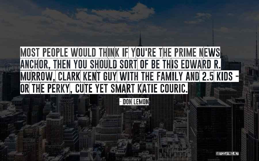 Calcano Pa Quotes By Don Lemon Calcano Pa Quotes By Don Lemon