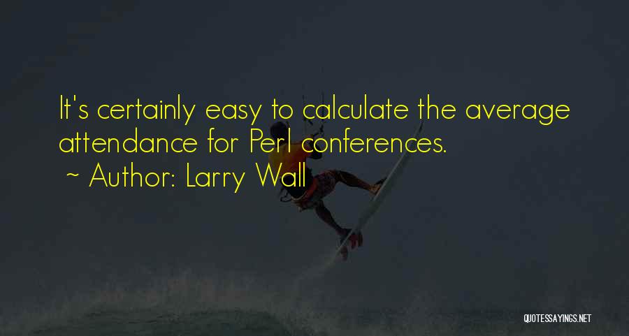 Calculate Quotes By Larry Wall