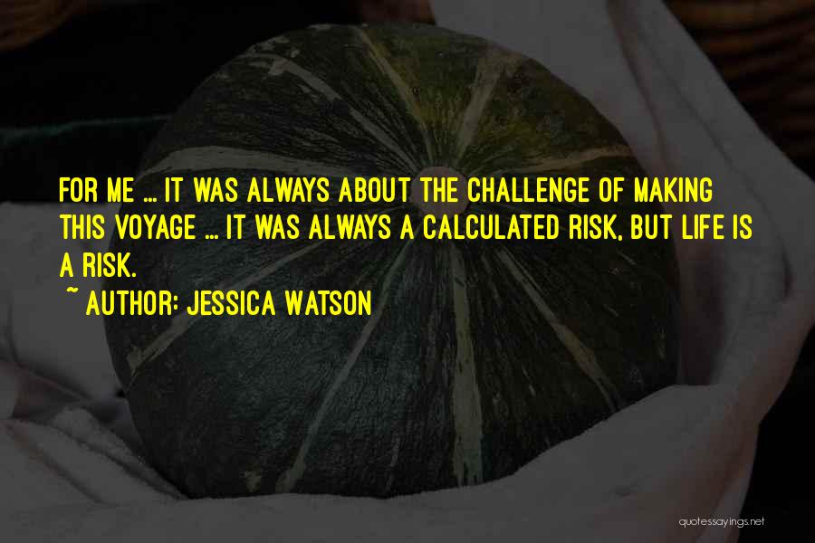Calculated Risk Quotes By Jessica Watson