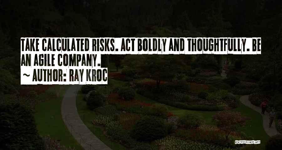 Calculated Risk Quotes By Ray Kroc