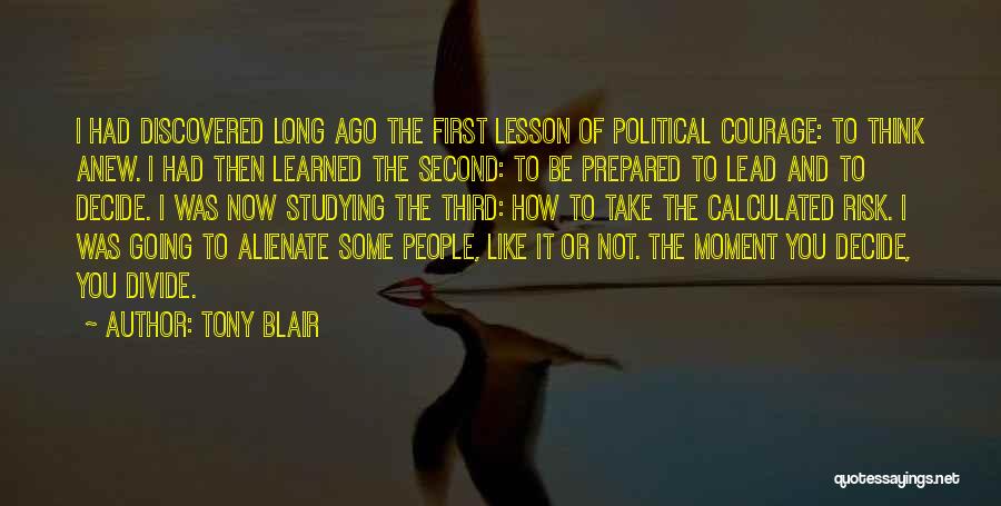 Calculated Risk Quotes By Tony Blair