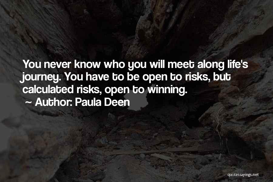 Calculated Risks Quotes By Paula Deen