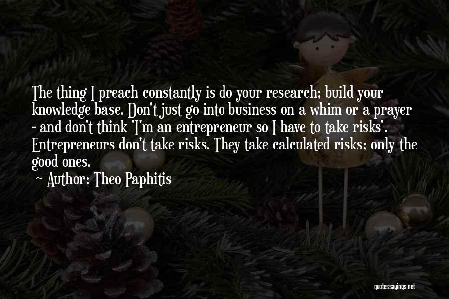 Calculated Risks Quotes By Theo Paphitis