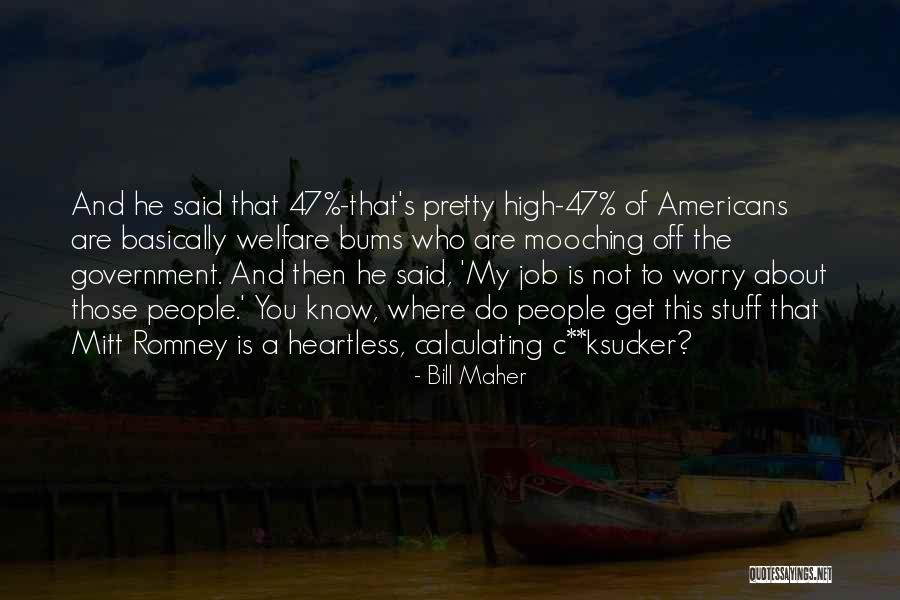 Calculating Quotes By Bill Maher Calculating Quotes By Bill Maher