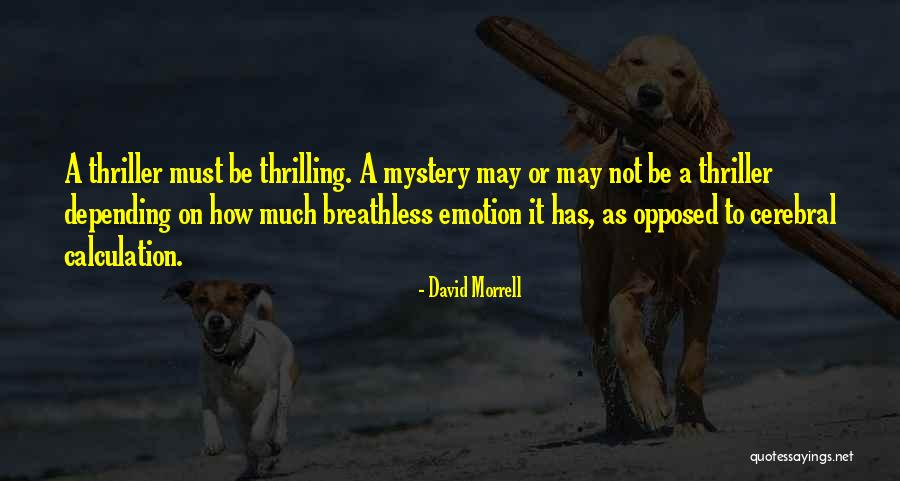 Calculation Best Quotes By David Morrell Calculation Best Quotes By David Morrell