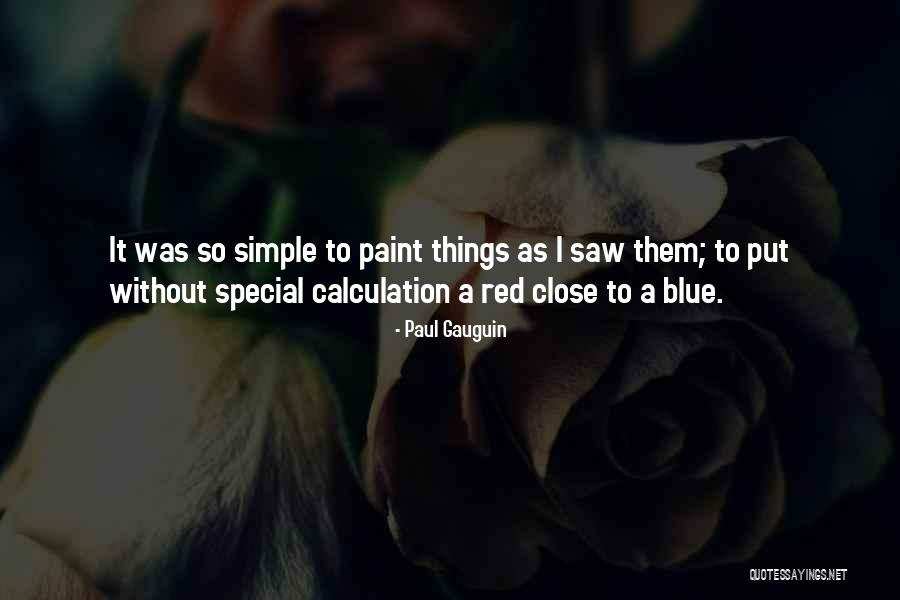 Calculation Best Quotes By Paul Gauguin Calculation Best Quotes By Paul Gauguin