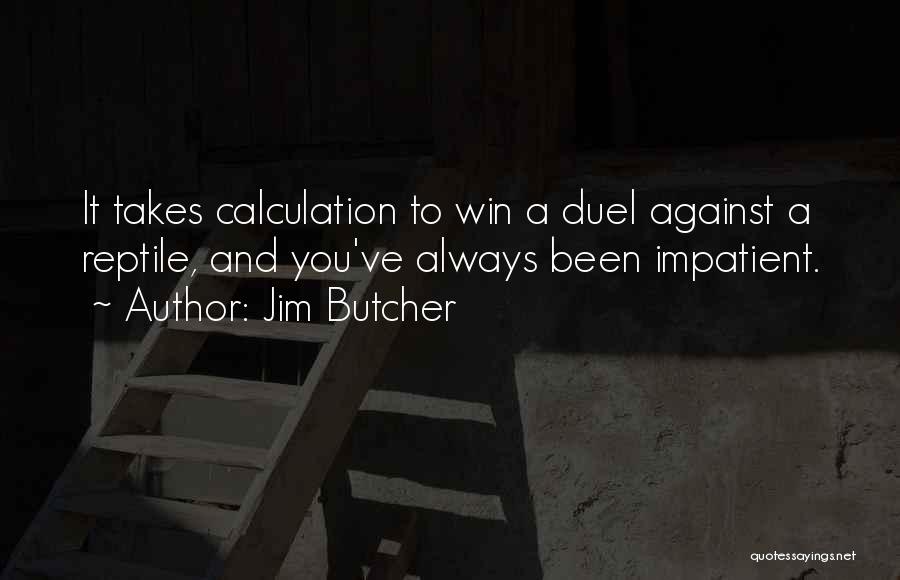 Calculation Quotes By Jim Butcher