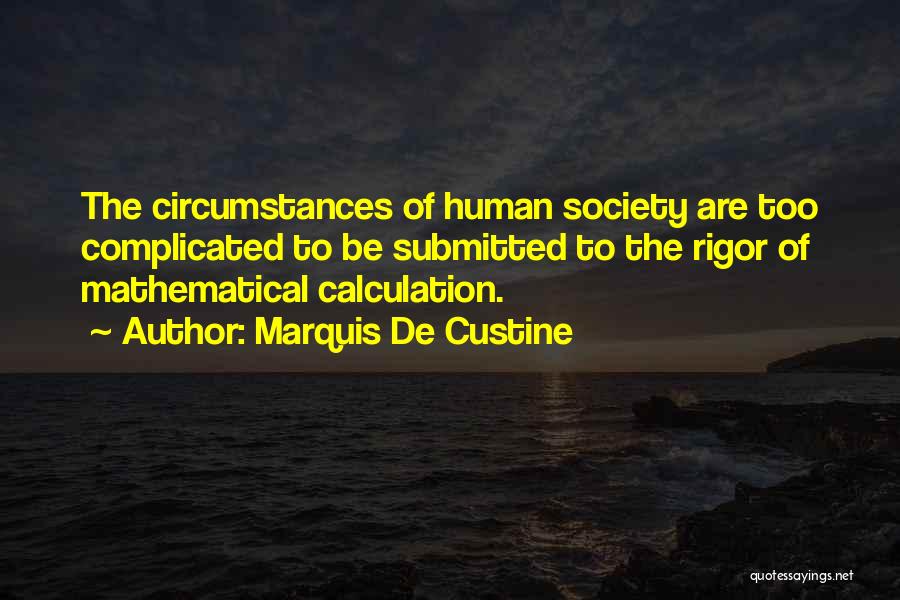 Calculation Quotes By Marquis De Custine