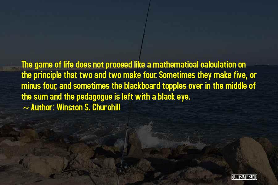 Calculation Quotes By Winston S. Churchill