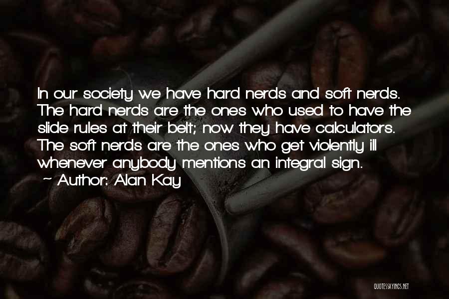 Calculators Quotes By Alan Kay