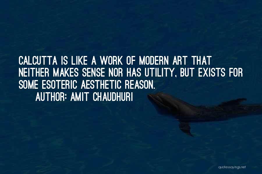 Calcutta Quotes By Amit Chaudhuri