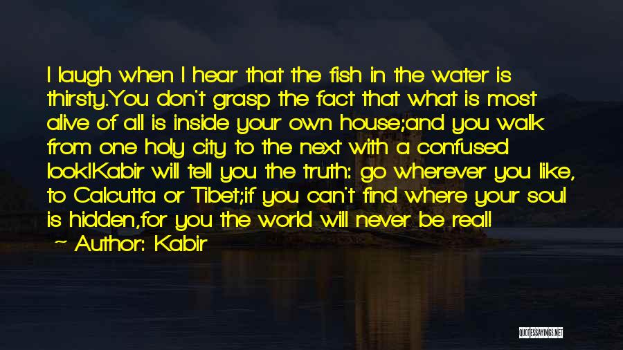Calcutta Quotes By Kabir