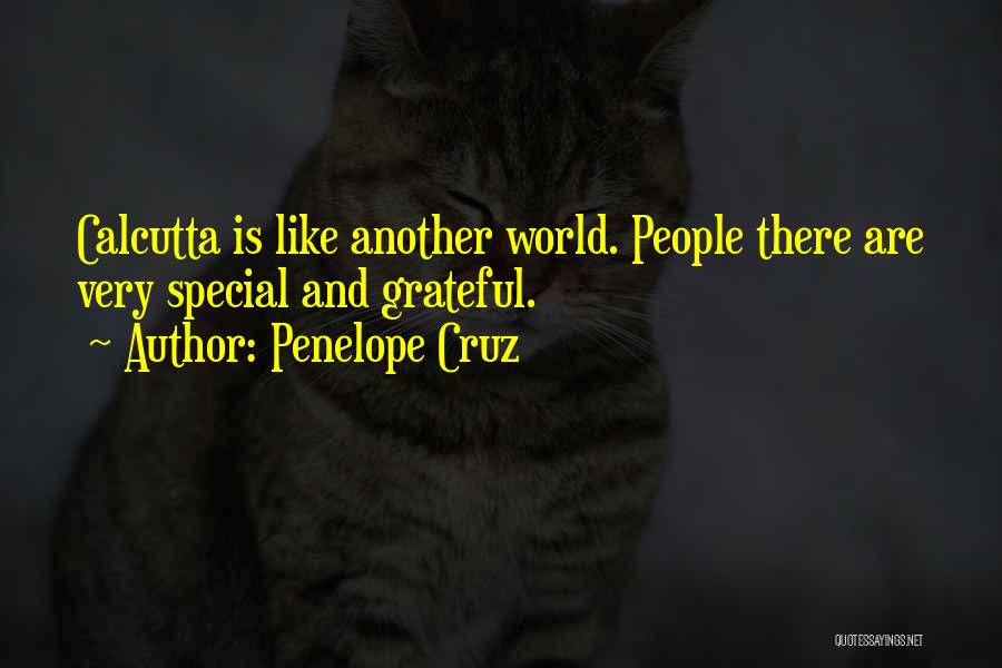 Calcutta Quotes By Penelope Cruz