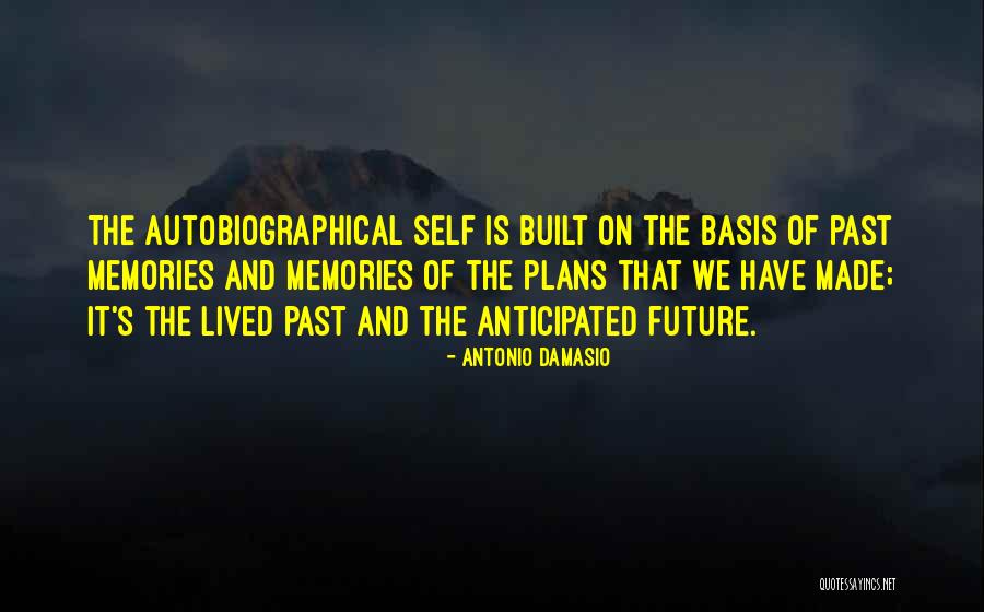 Caldbeck Consulting Quotes By Antonio Damasio Caldbeck Consulting Quotes By Antonio Damasio
