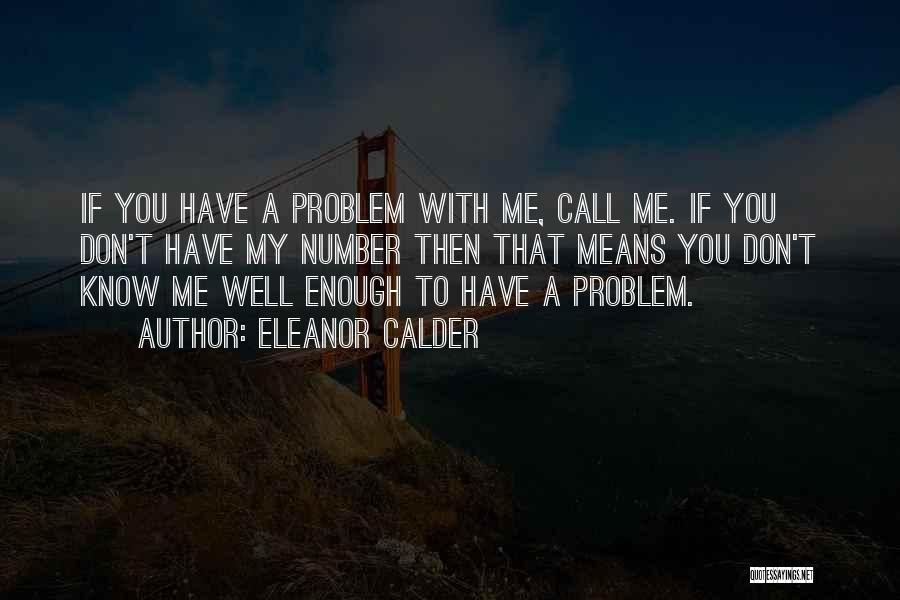 Calder Quotes By Eleanor Calder