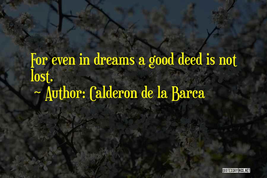 Calderon Quotes By Calderon De La Barca