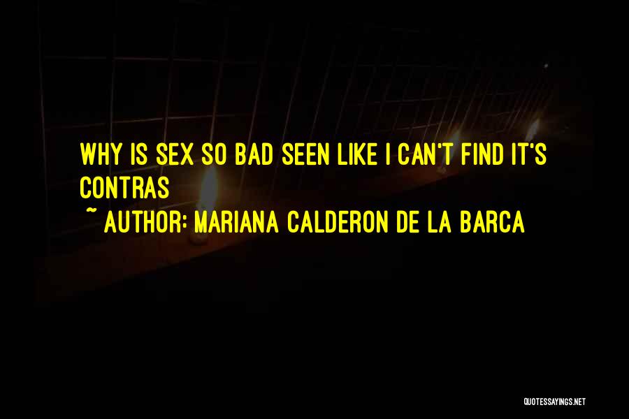 Calderon Quotes By Mariana Calderon De La Barca