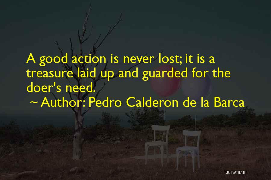 Calderon Quotes By Pedro Calderon De La Barca