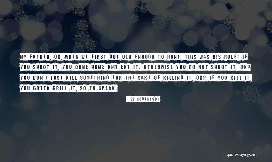 Caldic Quotes By Si Robertson Caldic Quotes By Si Robertson
