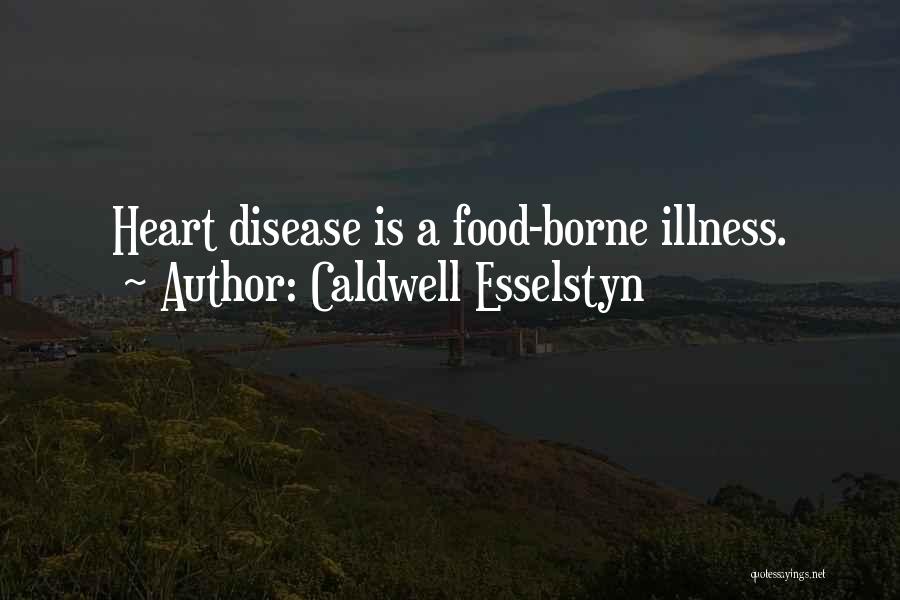 Caldwell Esselstyn Quotes 1902884