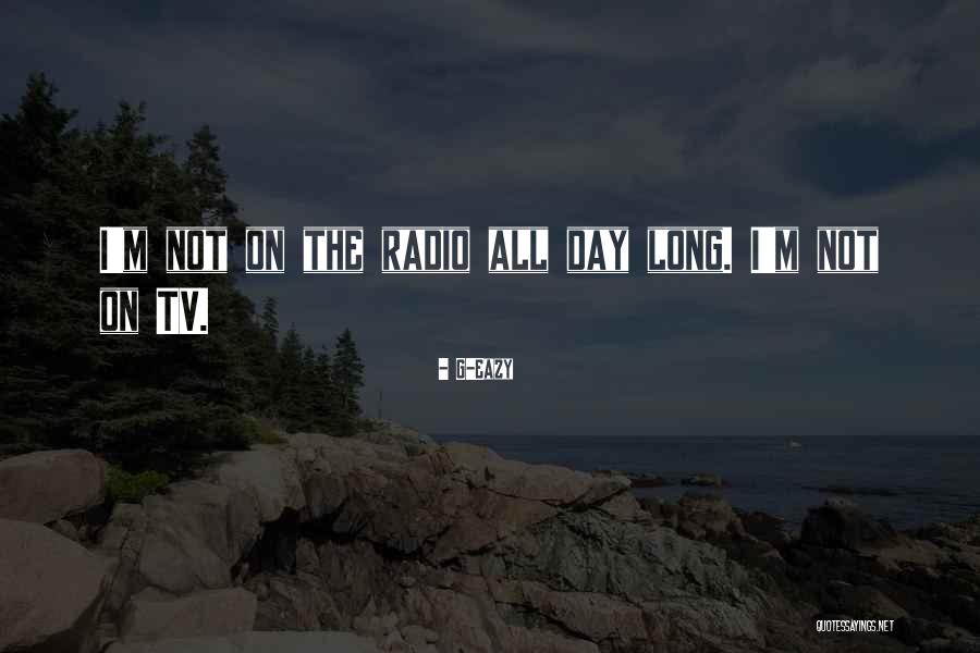 Caldwell Place Quotes By G-Eazy