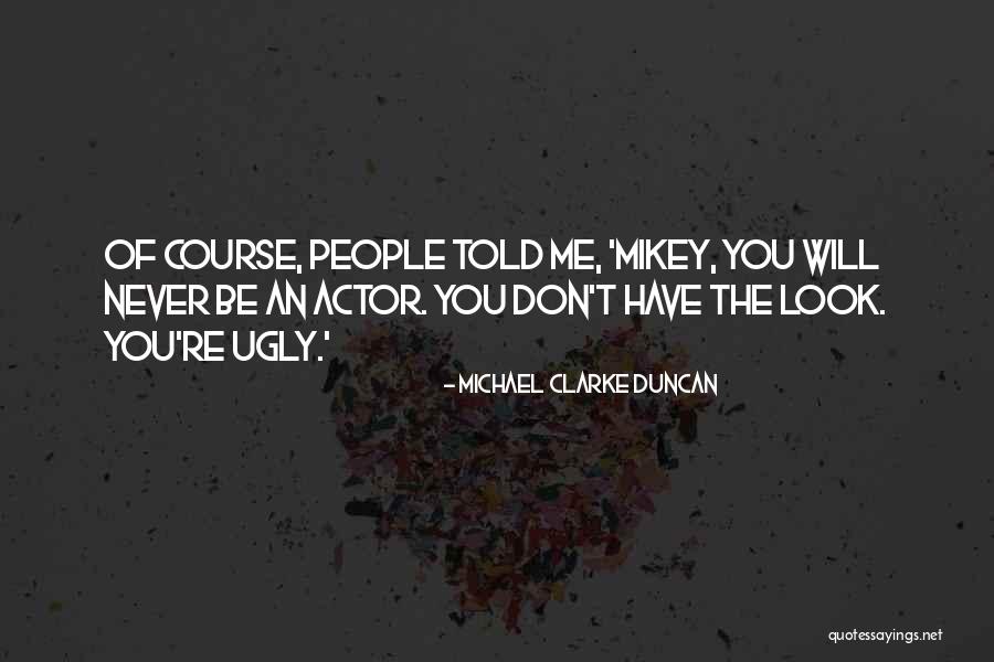 Caldwells Nursery Quotes By Michael Clarke Duncan Caldwells Nursery Quotes By Michael Clarke Duncan