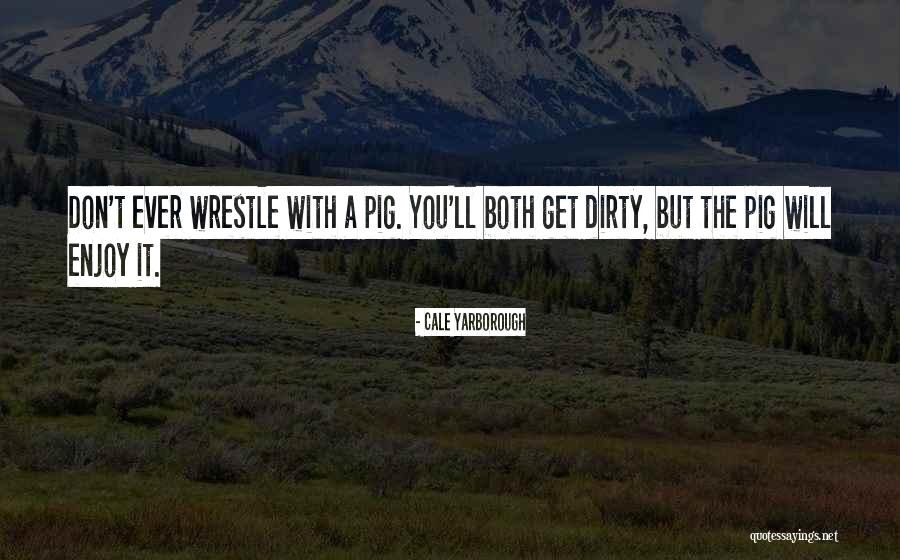 Cale Quotes By Cale Yarborough Cale Quotes By Cale Yarborough