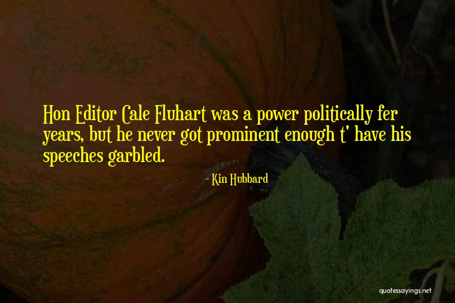 Cale Quotes By Kin Hubbard Cale Quotes By Kin Hubbard