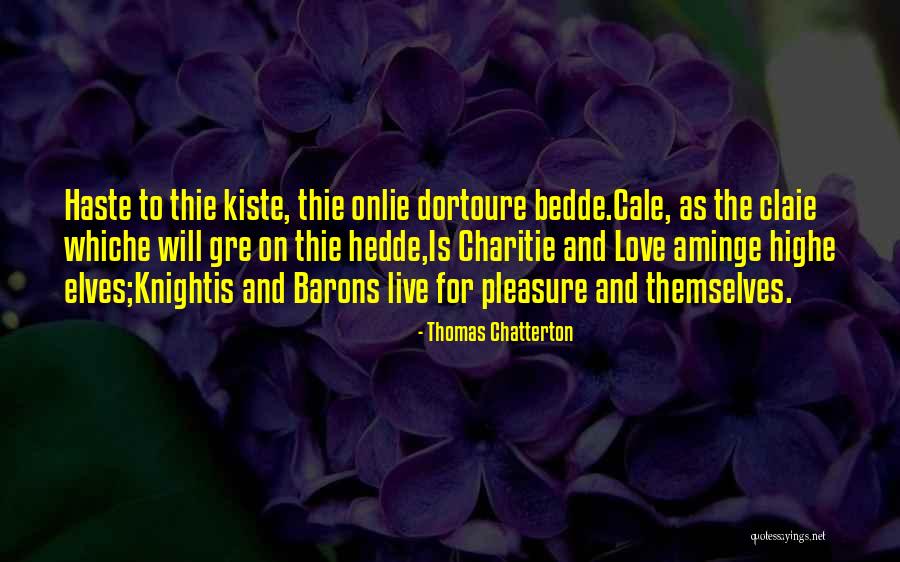 Cale Quotes By Thomas Chatterton Cale Quotes By Thomas Chatterton