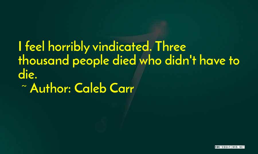 Caleb Carr Quotes 693724