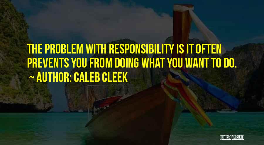Caleb Cleek Quotes 795585