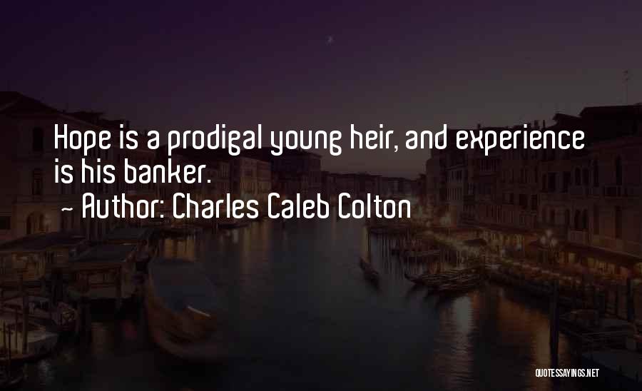 Caleb Colton Quotes By Charles Caleb Colton