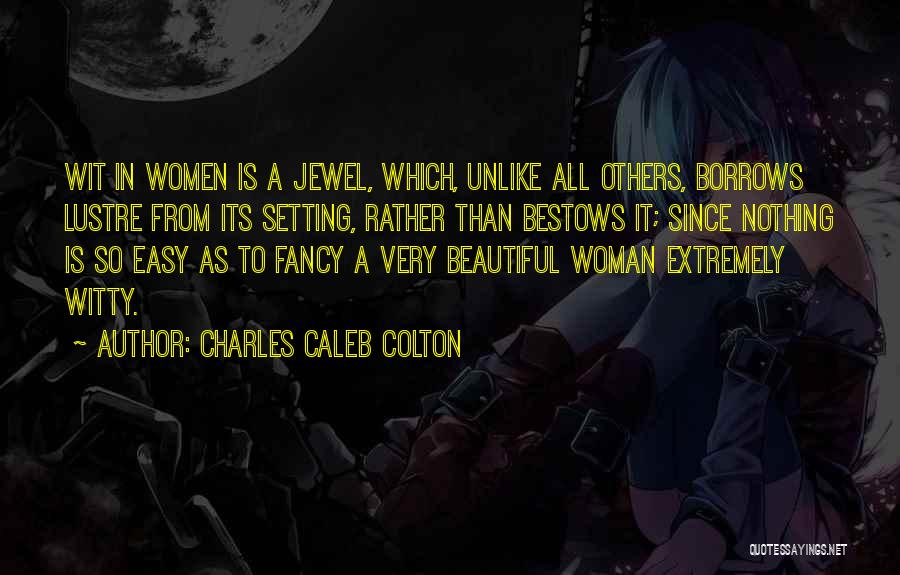 Caleb Colton Quotes By Charles Caleb Colton