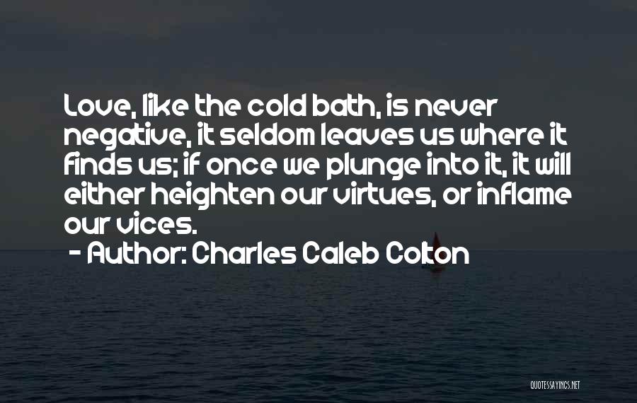 Caleb Colton Quotes By Charles Caleb Colton