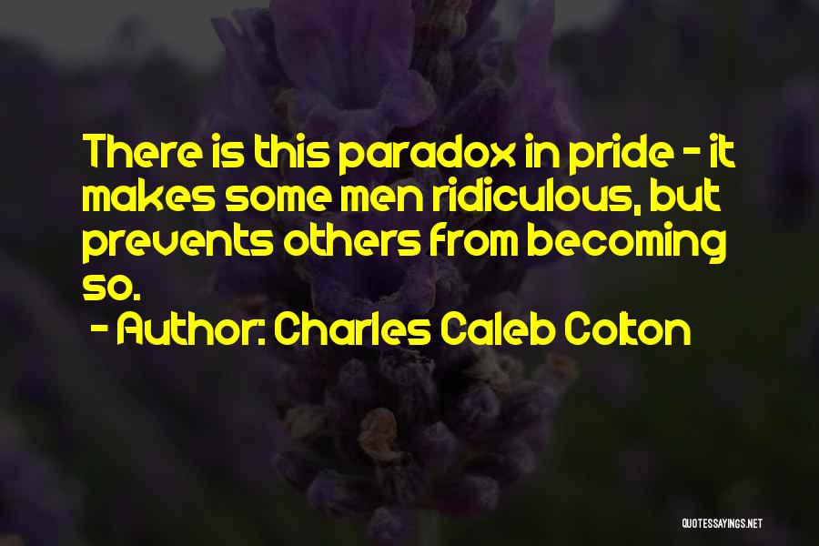 Caleb Colton Quotes By Charles Caleb Colton