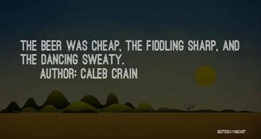 Caleb Crain Quotes 1048037