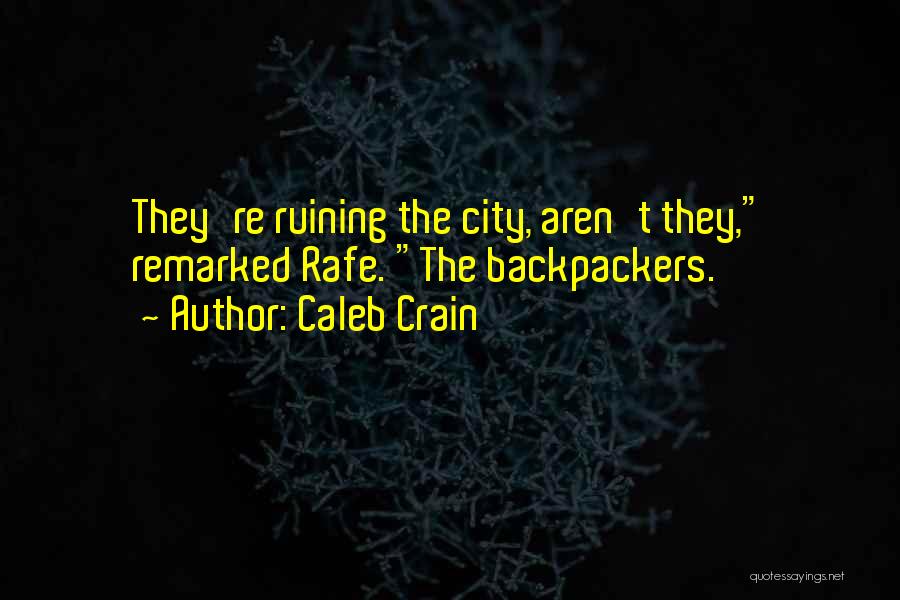 Caleb Crain Quotes 1414828