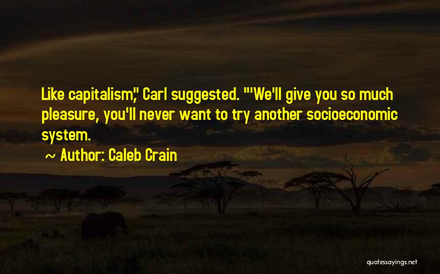 Caleb Crain Quotes 1741846