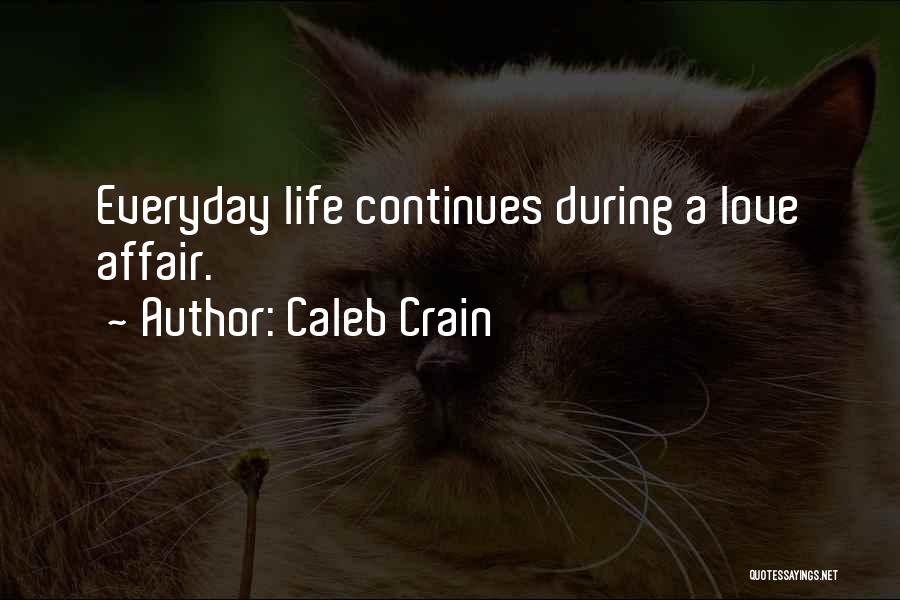 Caleb Crain Quotes 1875567